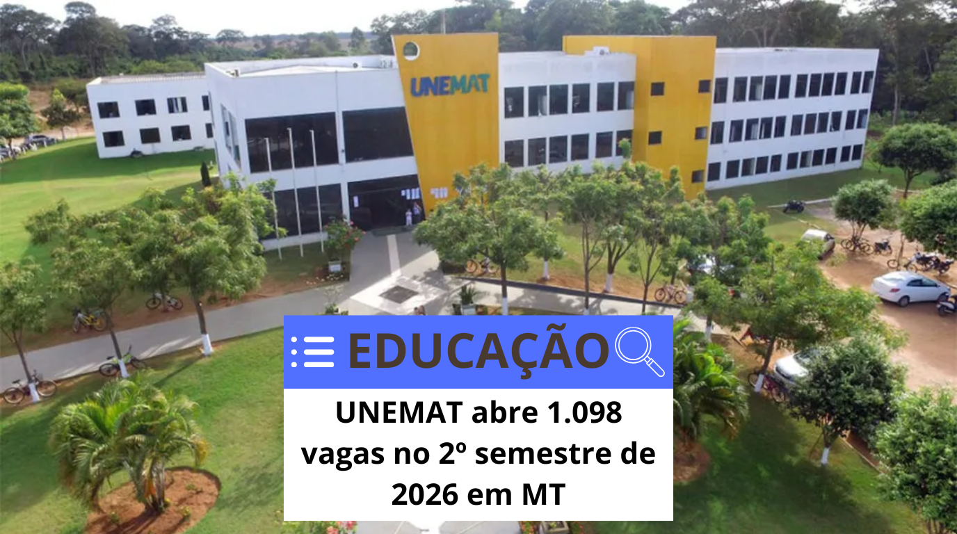 UNEMAT abre 1.098 vagas no 2º semestre de 2026 em MT UNEMAT abre 1.098 vagas no 2º semestre de 2026 em MT