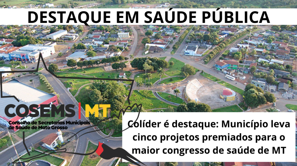 Foto da cidade de Colíder ao fundo, na frente logo do COSEMS MT, direita manchete da matéria