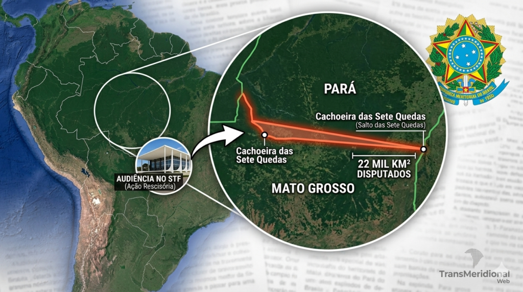 "Infográfico sobre a disputa territorial entre Mato Grosso e Pará em mapa de satélite, destacando área de 22 mil km² em litígio no Nortão. A imagem mostra o zoom na divisa dos estados, mencionando a 'Cachoeira das Sete Quedas' e o Salto das Sete Quedas, com ícone do prédio do STF e referência à audiência de conciliação (Ação Rescisória). Logotipo TransMeridional Web no canto inferior."